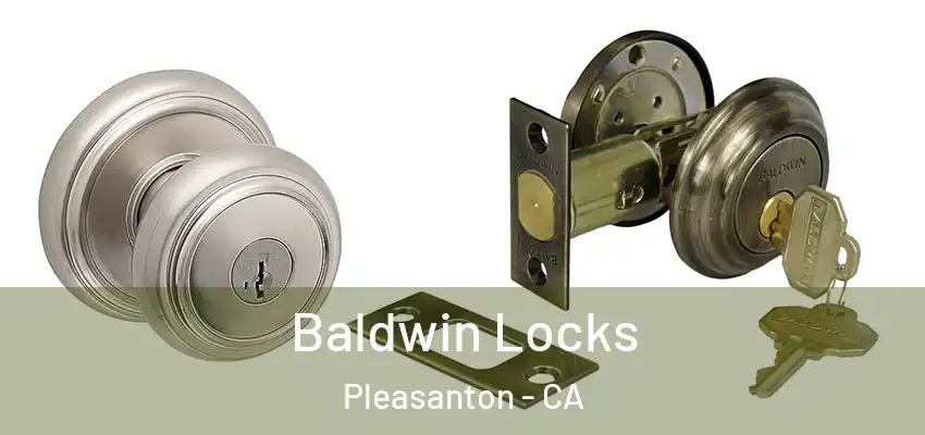  Baldwin Locks Pleasanton - CA